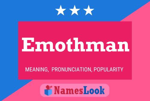 Emothman Name Poster