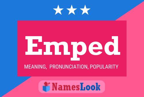 Emped Name Poster