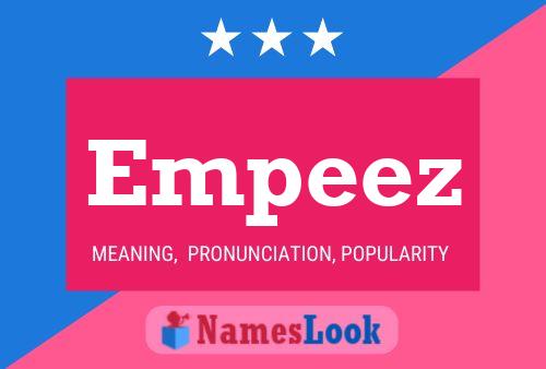 Empeez Name Poster