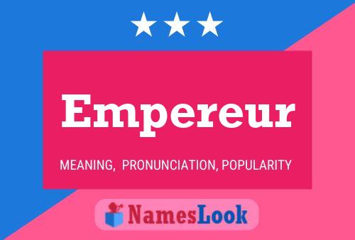 Empereur Name Poster