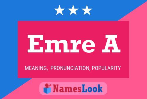 Emre A Name Poster