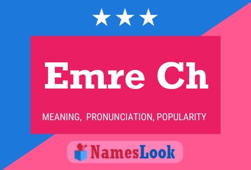 Emre Ch Name Poster