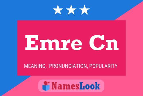 Emre Cn Name Poster