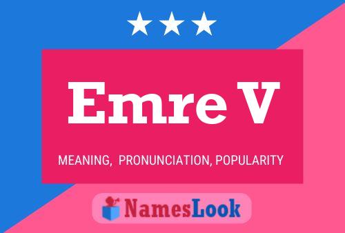 Emre V Name Poster