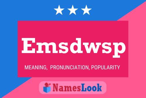 Emsdwsp Name Poster