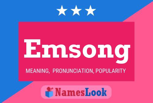 Emsong Name Poster