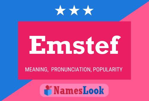 Emstef Name Poster