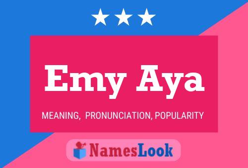 Emy Aya Name Poster