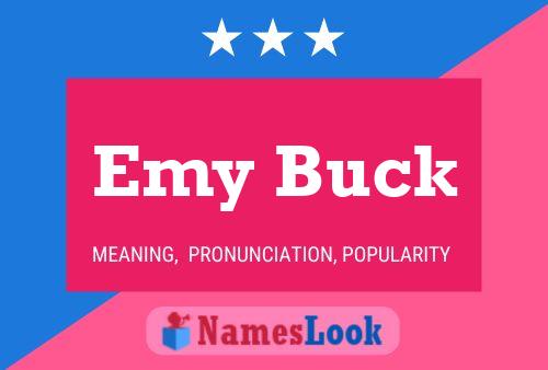 Emy Buck Name Poster