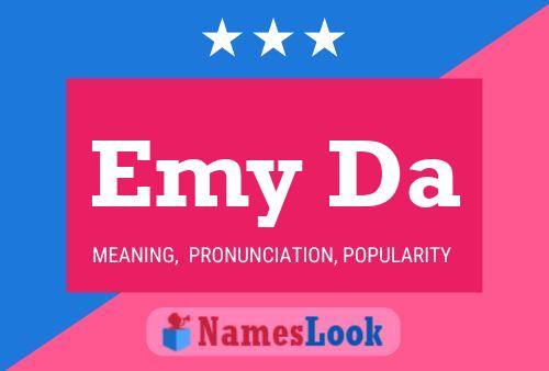 Emy Da Name Poster