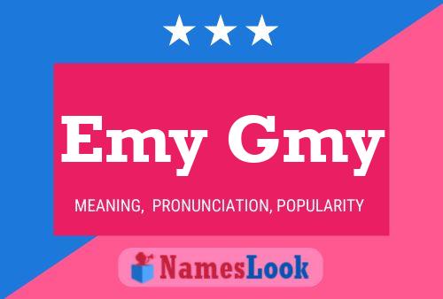 Emy Gmy Name Poster