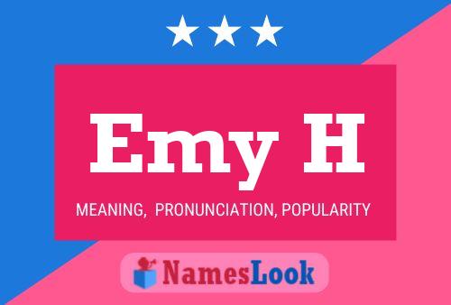 Emy H Name Poster