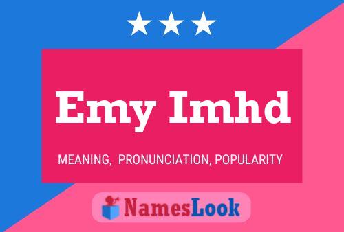 Emy Imhd Name Poster