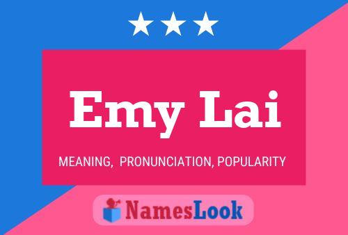 Emy Lai Name Poster