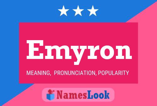 Emyron Name Poster