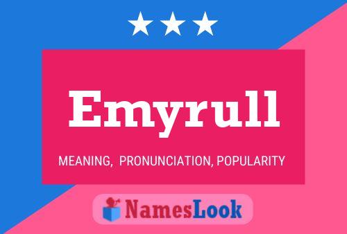 Emyrull Name Poster