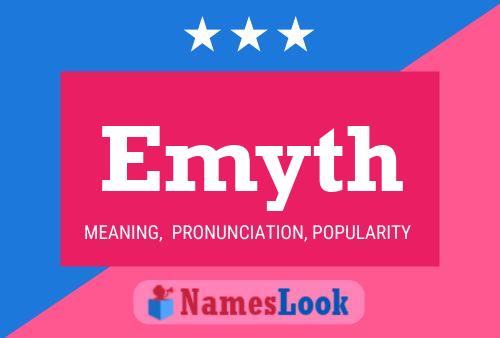 Emyth Name Poster