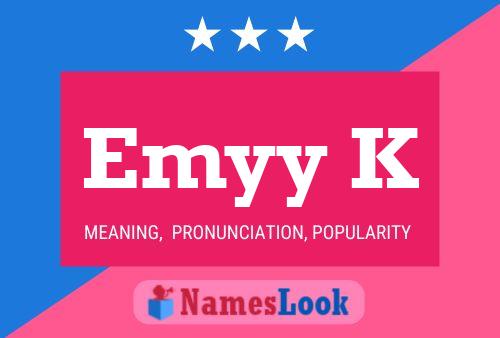 Emyy K Name Poster