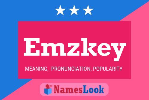 Emzkey Name Poster