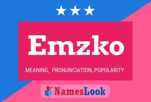 Emzko Name Poster