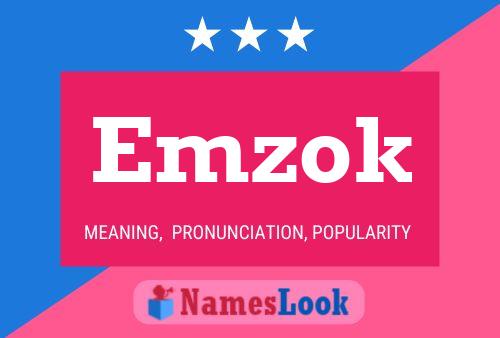 Emzok Name Poster