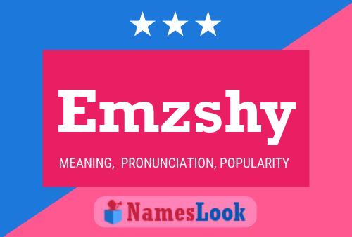 Emzshy Name Poster