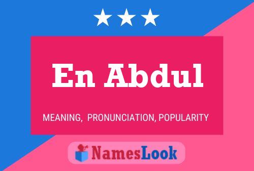 En Abdul Name Poster