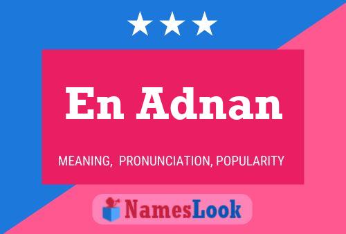 En Adnan Name Poster