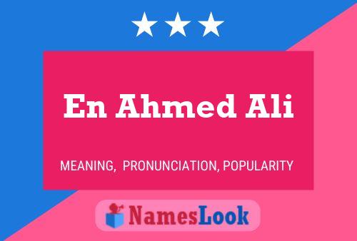 En Ahmed Ali Name Poster