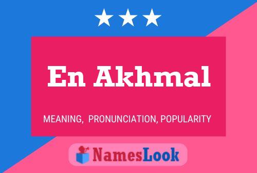 En Akhmal Name Poster