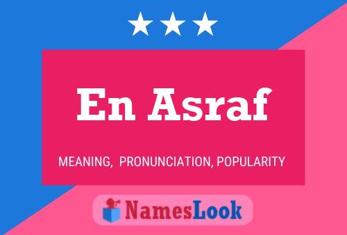 En Asraf Name Poster