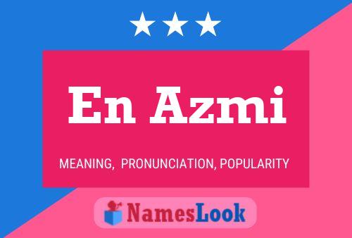 En Azmi Name Poster