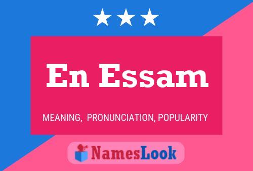 En Essam Name Poster