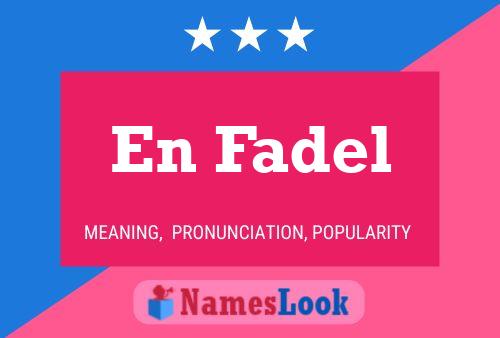 En Fadel Name Poster