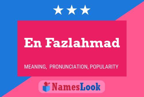 En Fazlahmad Name Poster