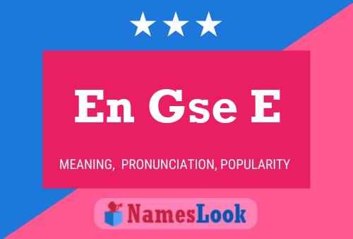 En Gse E Name Poster