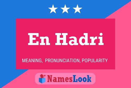 En Hadri Name Poster