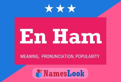 En Ham Name Poster