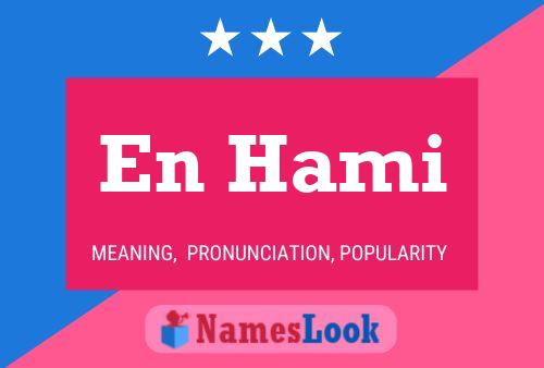 En Hami Name Poster