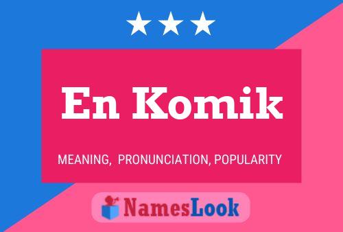 En Komik Name Poster