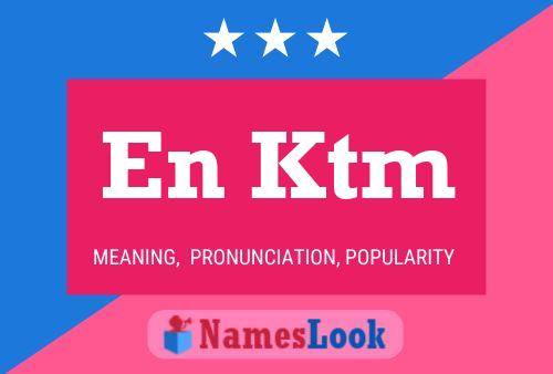 En Ktm Name Poster