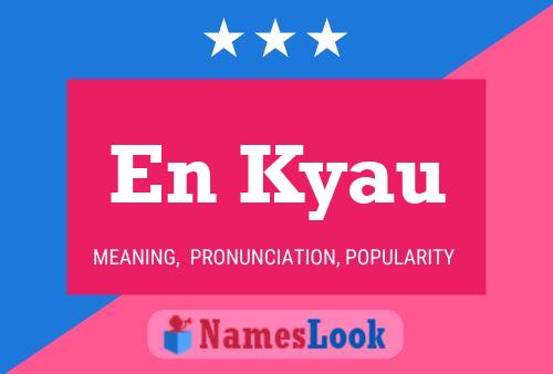 En Kyau Name Poster