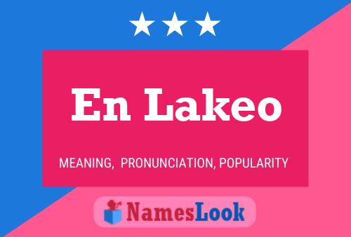 En Lakeo Name Poster