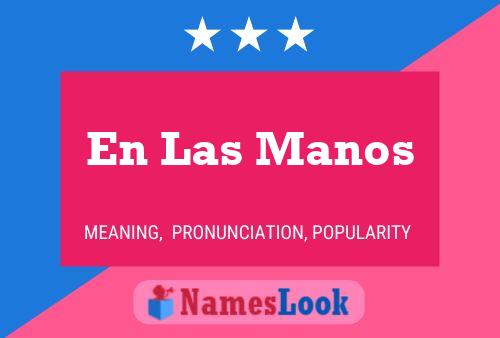 En Las Manos Name Poster