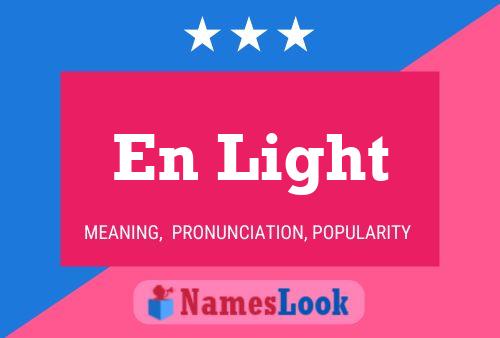 En Light Name Poster