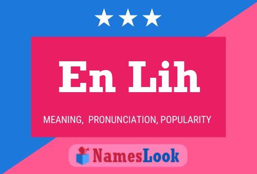 En Lih Name Poster