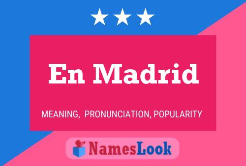 En Madrid Name Poster