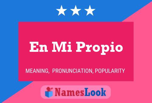 En Mi Propio Name Poster