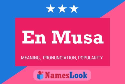 En Musa Name Poster