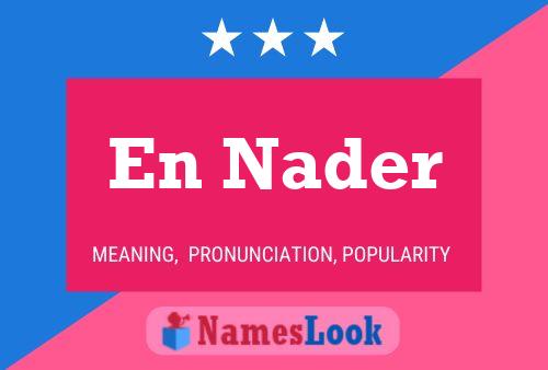 En Nader Name Poster